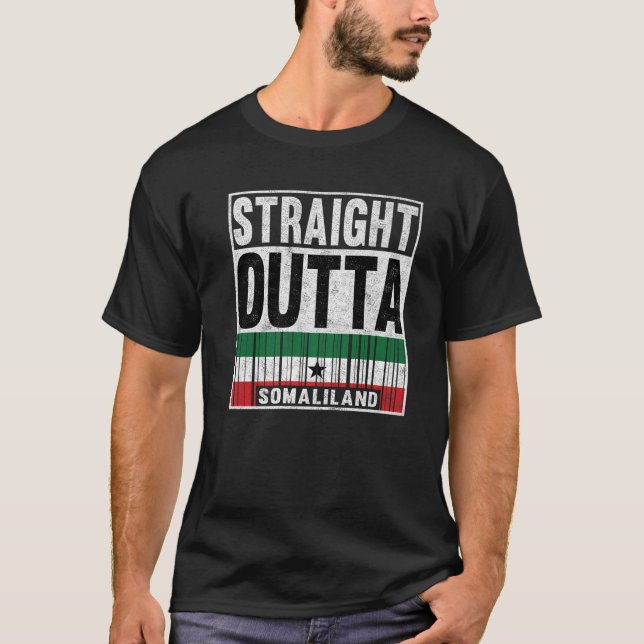 Somaliland Flag Straight Outta Somaliland Proud Pa T-Shirt (Front)