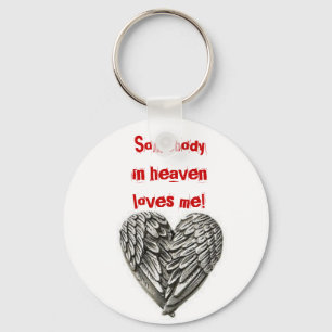 Sombody in Heaven Keychain
