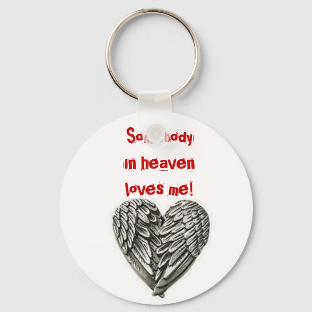 Sombody in Heaven Keychain (Front)