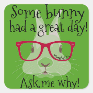 Some bunny had a great day student stickers teach