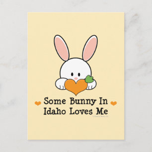 Some Bunny In Idaho Loves Me Postcard