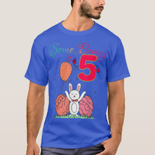 SOME BUNNY IS 5 Easter Birthday Outfit T-Shirt