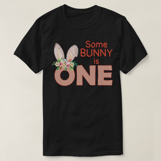 Some Bunny Is One Kids, Funny Cute Rabbit Family B T-Shirt (Design Front)