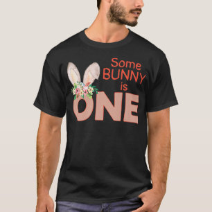 Some Bunny Is One Kids, Funny Cute Rabbit Family B T-Shirt