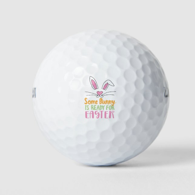 Some Bunny is Ready for Easter Pun Easter Bunny Golf Balls (Front)