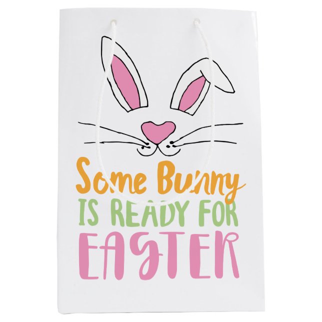 Some Bunny is Ready for Easter Pun Easter Bunny Medium Gift Bag (Front)