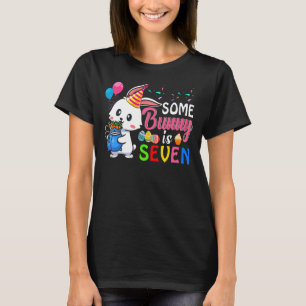 Some Bunny Is Seven Cute Bunny 7th Birthday Easter T-Shirt