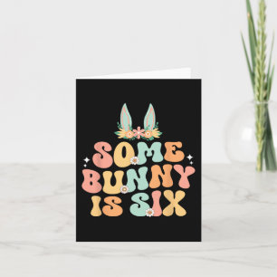 Some Bunny Is Six 6th Birthday Party For Boys  Card