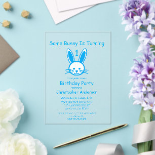 Some Bunny Is Turning One: First Birthday Acrylic Invitations