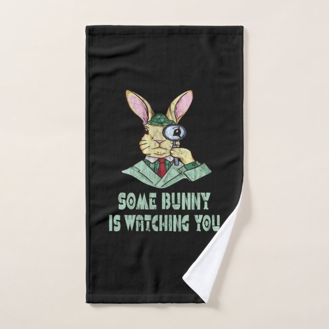 Some Bunny is watching you Easter Bunny Hand Towel (Hand Towel)