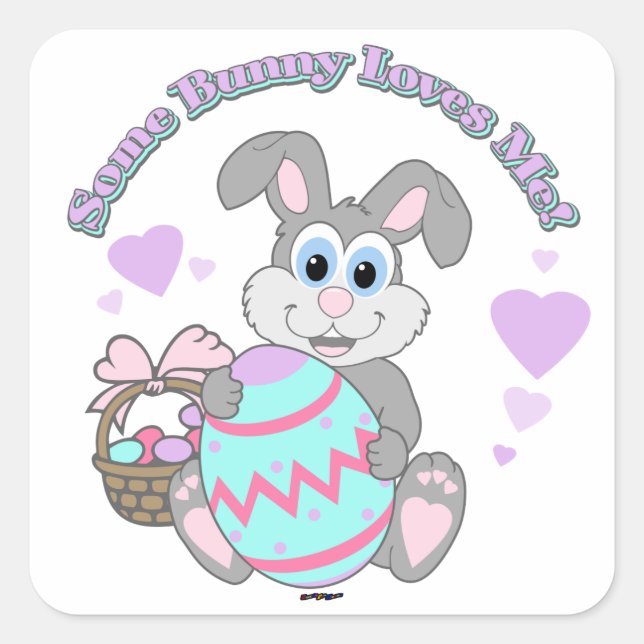 Some Bunny Loves Me! Easter Bunny Square Sticker (Front)