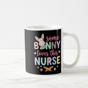 Some Bunny Loves This Nurse Cute Rabbit Funny Coffee Mug
