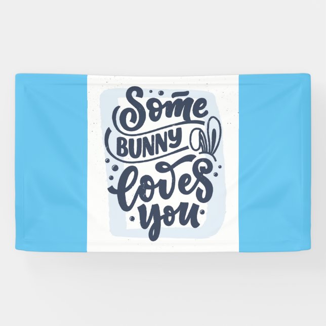 Some Bunny Loves You Banner (Horizontal)