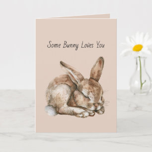 Some Bunny Loves You Card