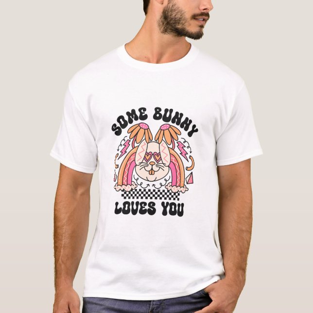 Some Bunny Loves You – Cute Rabbit Mug for Bunny  T-Shirt (Front)