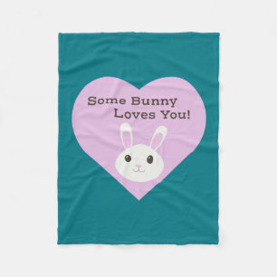 Some Bunny Loves You Fleece Blanket