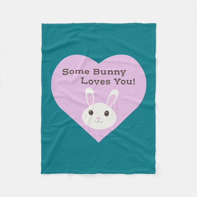 Some Bunny Loves You Fleece Blanket (Front)