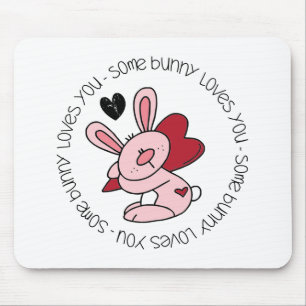 Some Bunny Loves You Mouse Mat