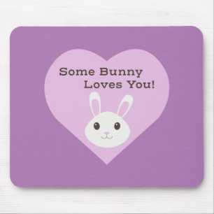 Some Bunny Loves You Mouse Mat