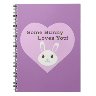Some Bunny Loves You Notebook