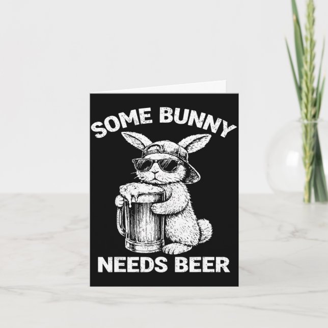 Some bunny needs beer funny easter bunny humour  card (Front)