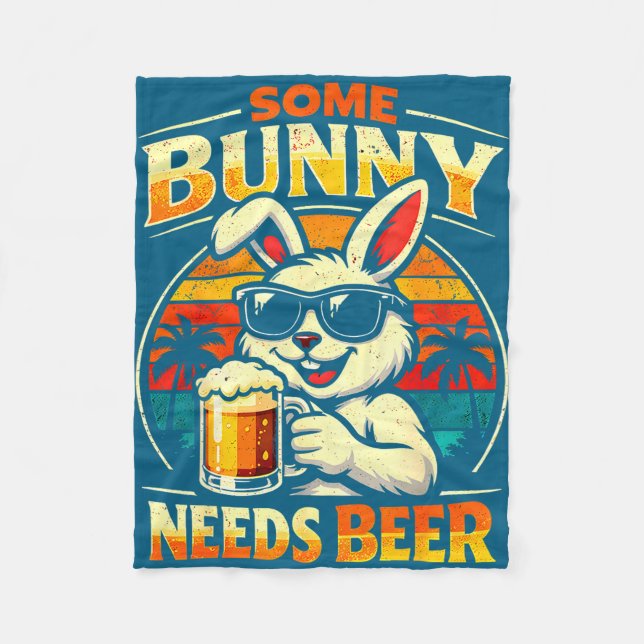 Some bunny needs beer funny easter bunny humour fleece blanket (Front)