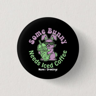 Some Bunny Needs Iced Coffee Retro Spring Easter 3 Cm Round Badge
