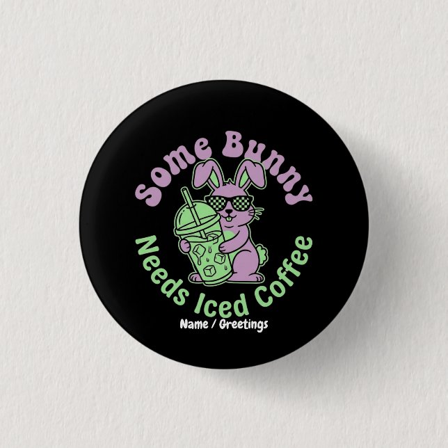  Some Bunny Needs Iced Coffee Retro Spring Easter  3 Cm Round Badge (Front)
