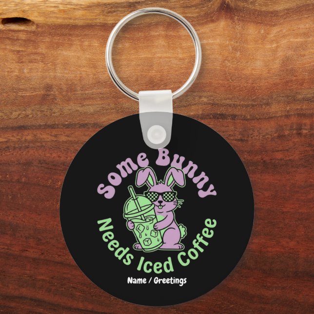  Some Bunny Needs Iced Coffee Retro Spring Easter  Key Ring (Front)