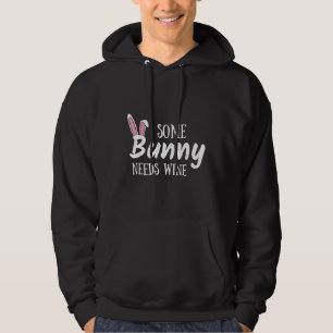 Some Bunny Needs Wine Funny Alcohol Easter Women M Hoodie