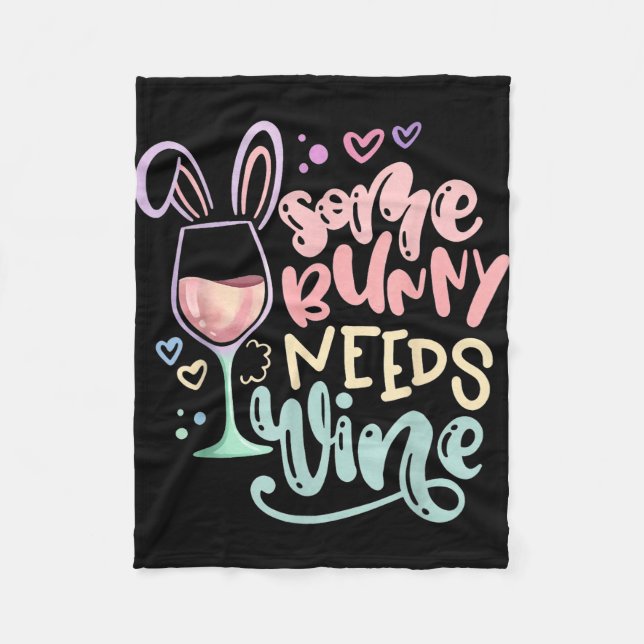 Some bunny needs wine funny easter drinking humour fleece blanket (Front)
