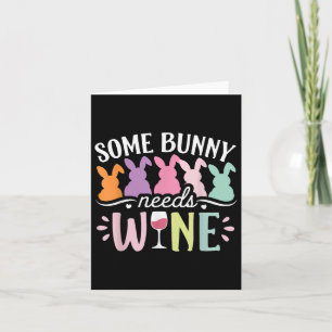 Some Bunny Needs Wine Funny Wine Drinking Bunny Ea Card