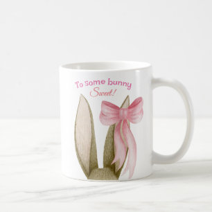 Some Bunny Sweet Cute Pink  with Bunny Ears Easter Coffee Mug