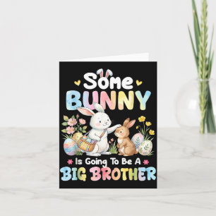 Some Bunny to Be A Big Brother Easter Pregnancy Card