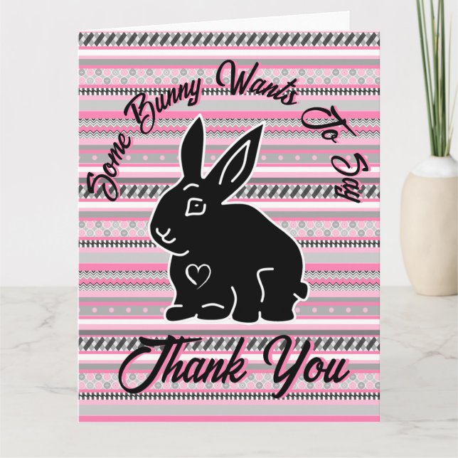 Some Bunny Wants to Say Thank You, Pink and Grey Thank You Card (Front)