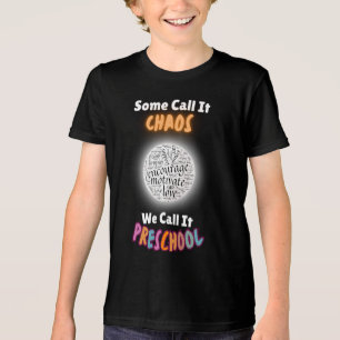 Some Call It Chaos We Call It Preschool Tri-Blend Shirt