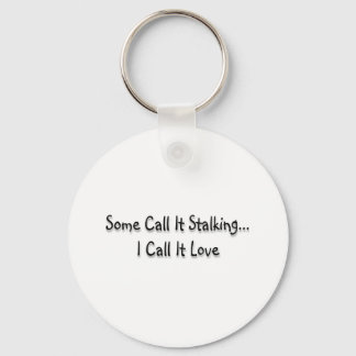 Some call it stalking key ring