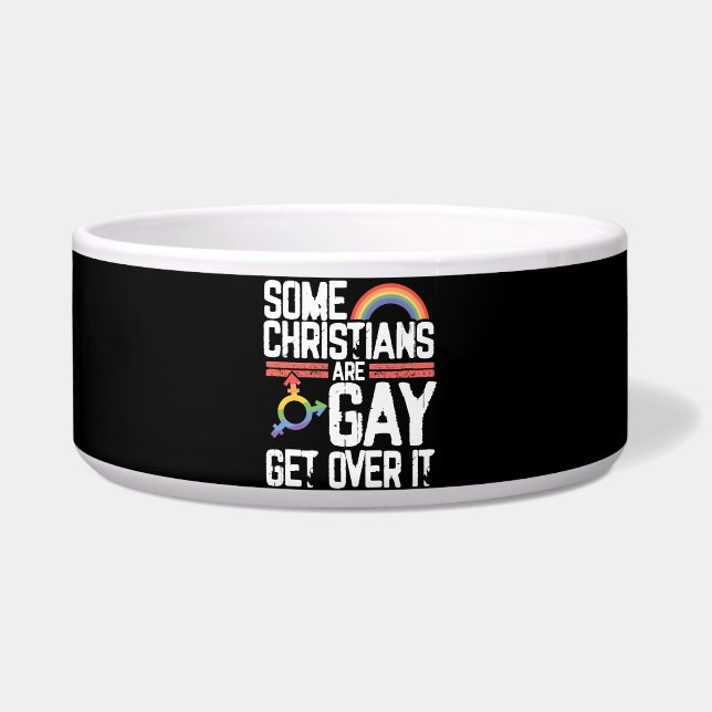  Some Christians Are Gay Get Over It (Front)
