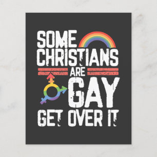 Some Christians Are Gay Get Over It Flyer