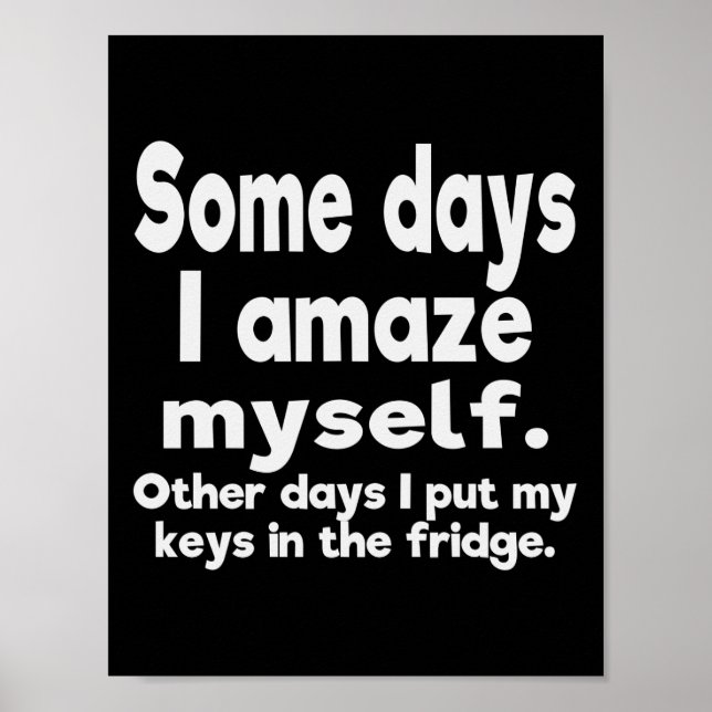 Some days I amaze myself Poster (Front)