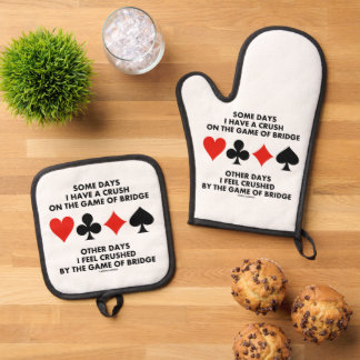 Some Days I Have A Crush On The Game Of Bridge Oven Mitt & Pot Holder Set