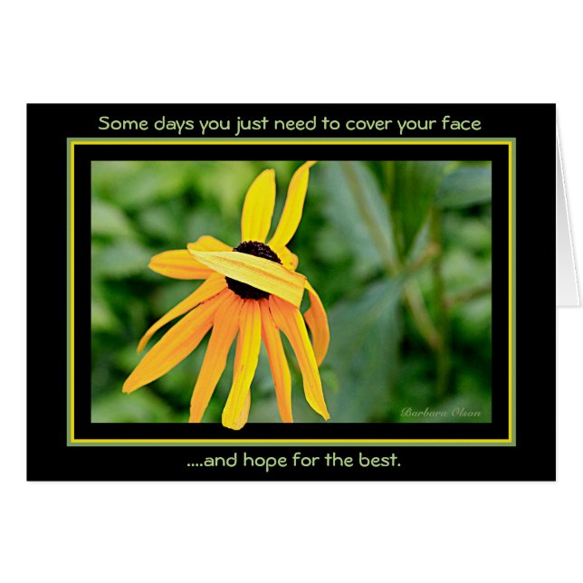 Some days--just cover your face (Front Horizontal)