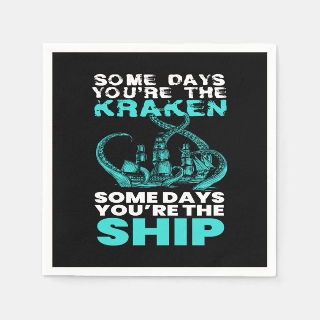 Some Days You are The Kraken Pirates Napkin (Front)