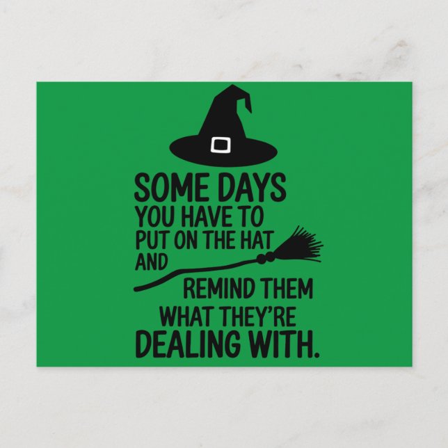 Some Days You Have To Put On The Hat Halloween Postcard (Front)