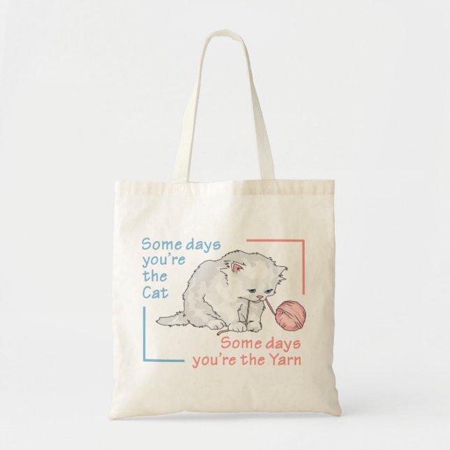 Some Days You're the Cat Tote Bag (Front)