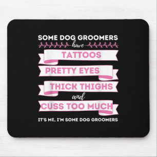 Some Dog Groomers Have Tattoos - Dog Grooming Salo Mouse Mat