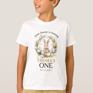 Some easter Bunny Is Turning one 1st birthday T-Shirt