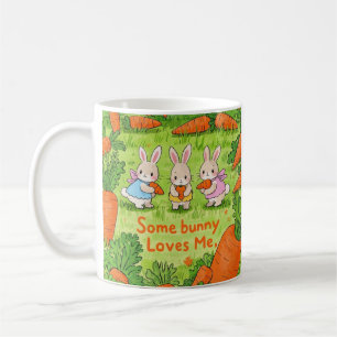 Some Easter Bunny Loves Me Coffee Mug
