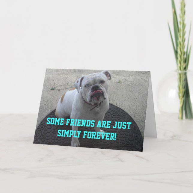 Some Friends are just Simply Forever Card (Front)