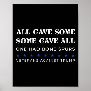 Some Gave All One Had Bone Spurs Veterans Against Poster